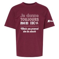 Tshirt (MC) ENFANTS - Je donne toujours mon 110%, mais ça prend de la slush