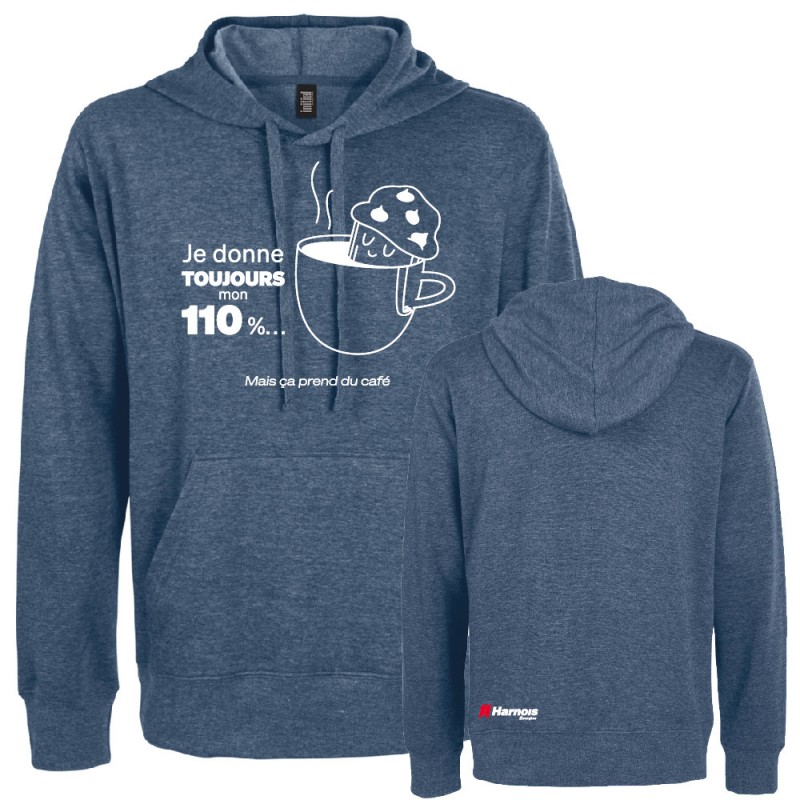 Hoodie Je donne toujours mon 110%, mais ça prend du café