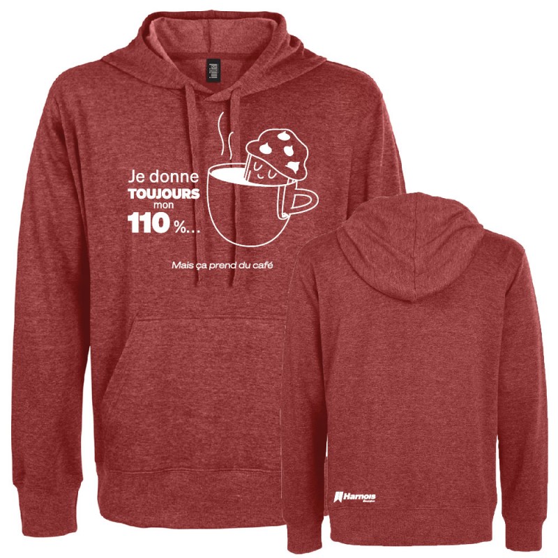 Hoodie Je donne toujours mon 110%, mais ça prend du café