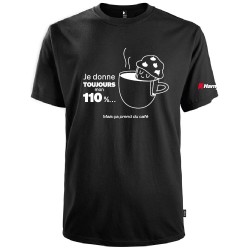 Tshirt (MC) Je donne toujours mon 110%, mais ça prend du café
