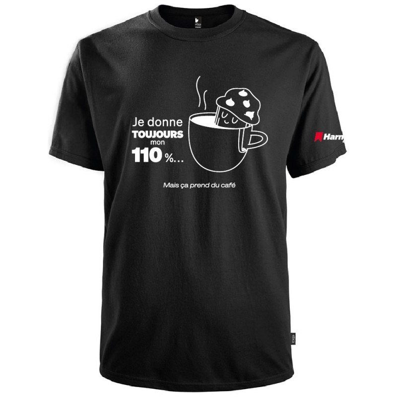 Tshirt (MC) Je donne toujours mon 110%, mais ça prend du café