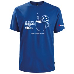Tshirt (MC) Je donne toujours mon 110%, mais ça prend du café